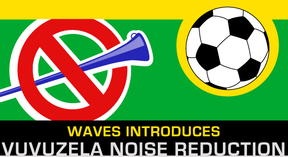 Waves FX Chaik contra Vuvuzela in der WM 2010