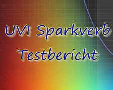 Testbericht: UVI SPARKVERB – Reverb-Plugin