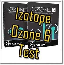 Izotope OZONE 6 - Testbericht