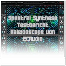Testbericht: Spektrale Synthese mit Kaleidoscope von 2CAudio