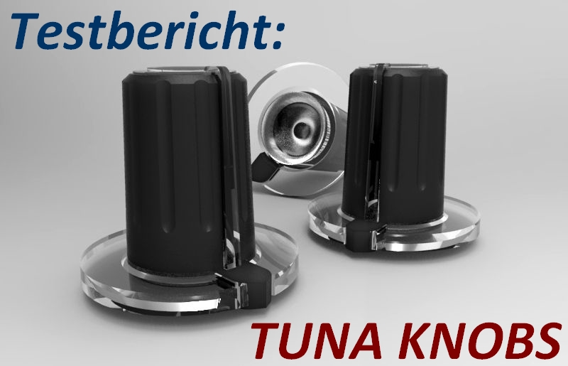 Testbericht Tuna Knobs